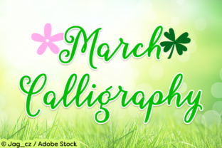 March Calligraphy: The Perfect Font for Springtime Designs